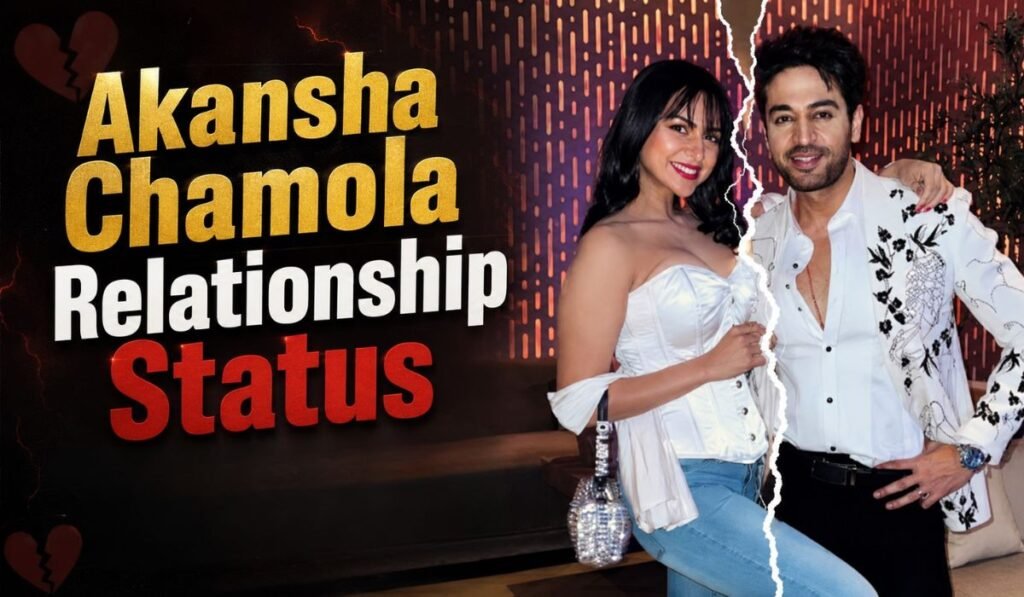Akansha Chamola Relationship Status