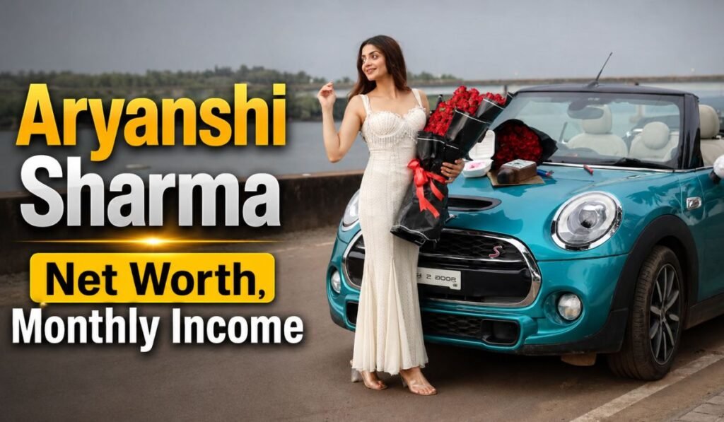 Aryanshi Sharma Net Worth