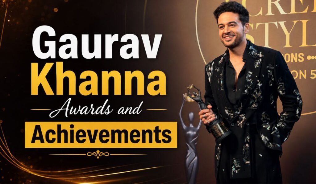Gaurav Khanna Awards and Achievements