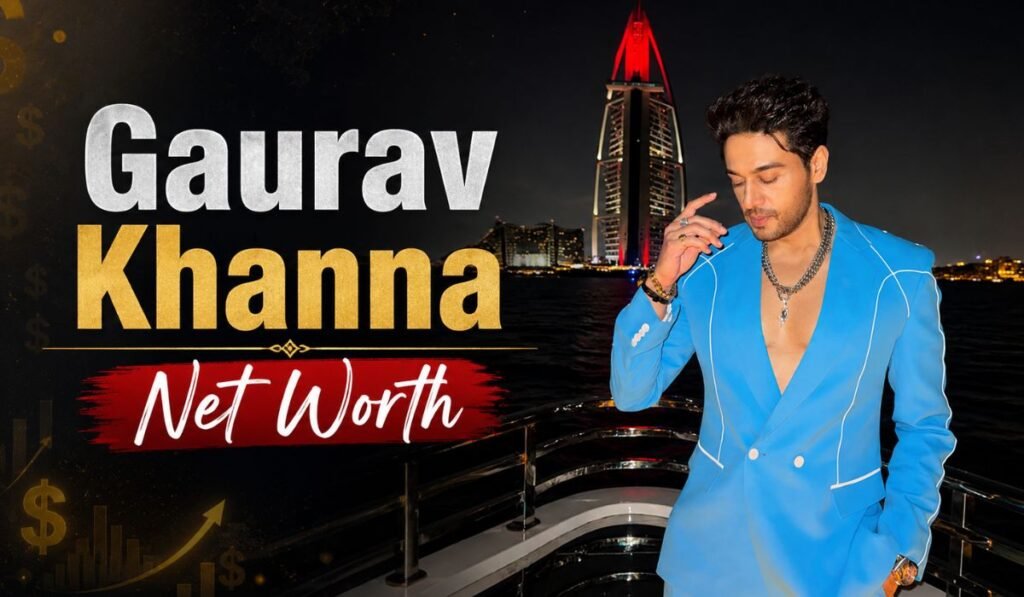 Gaurav Khanna Net Worth
