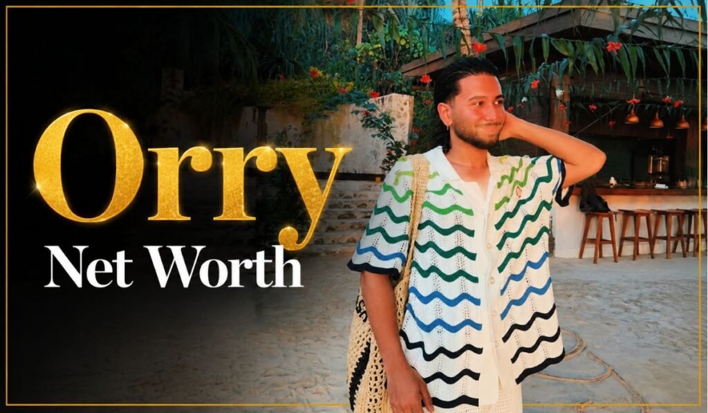 Orry Net Worth