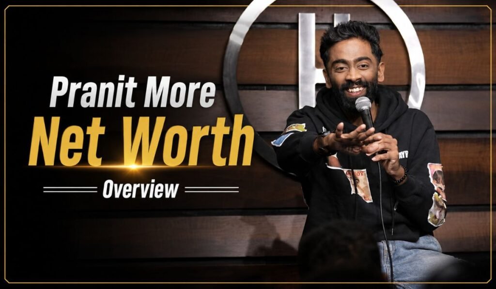 Pranit More Net Worth Overview