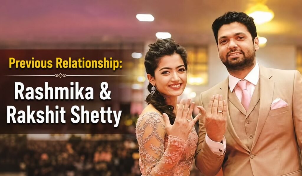 Previous Relationship Rashmika & Rakshit Shetty