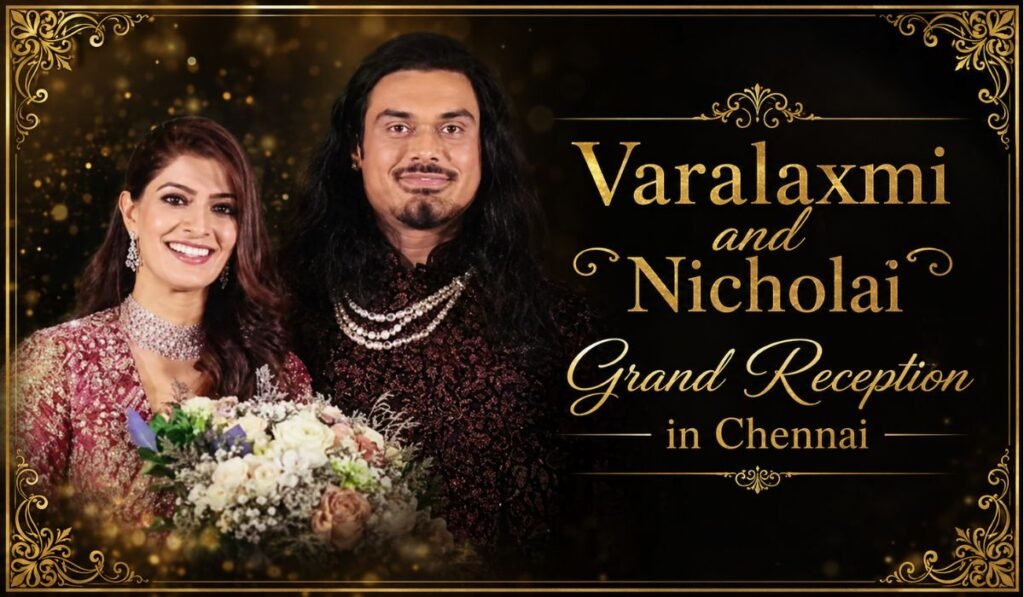 Varalaxmi and Nicholai Grand Reception in Chennai