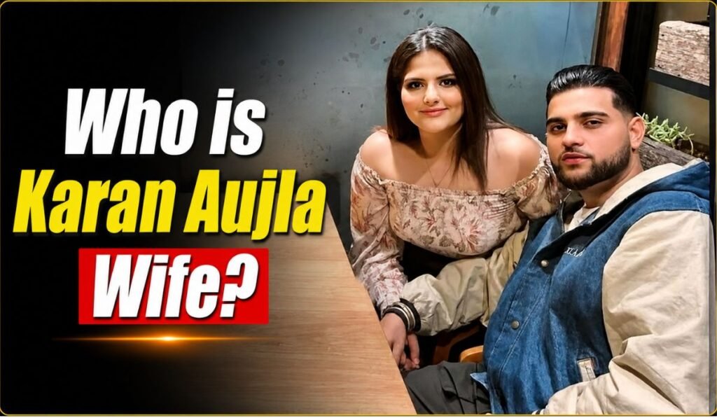 Who is Karan Aujla Wife
