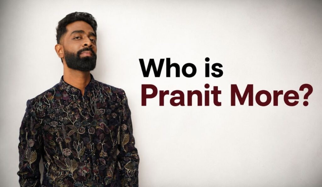 Who is Pranit More