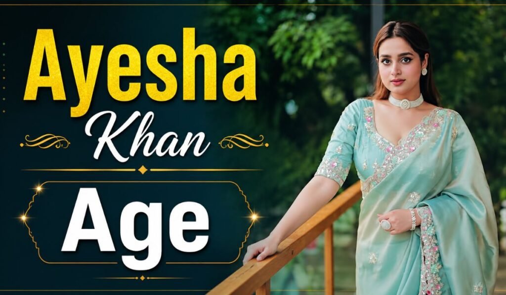Ayesha Khan Age