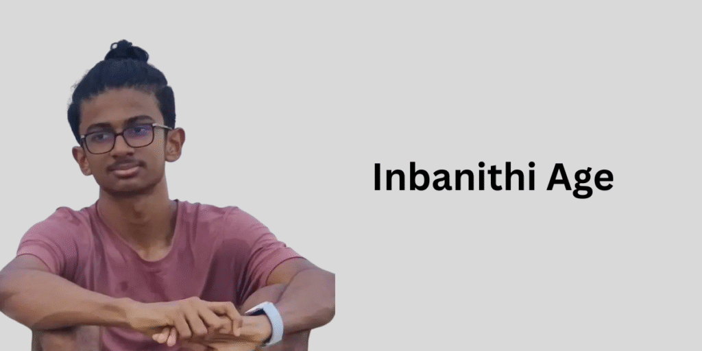 Inbanithi Age