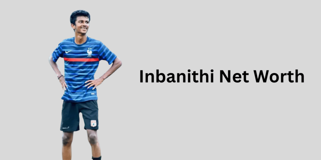 Inbanithi Net Worth
