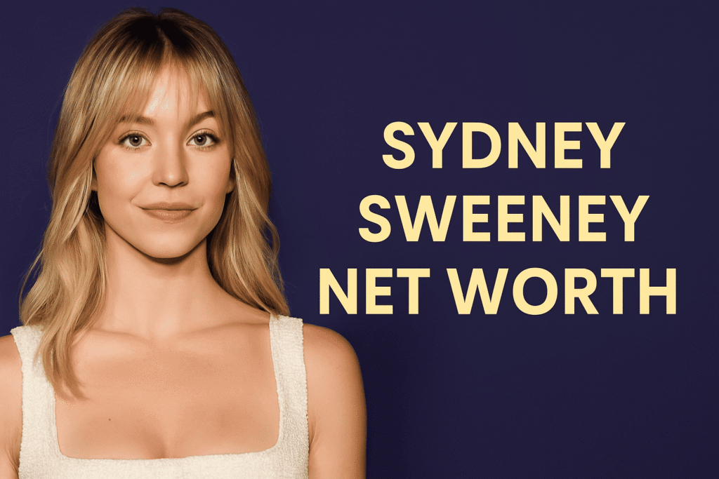 Sydney Sweeney Net Worth