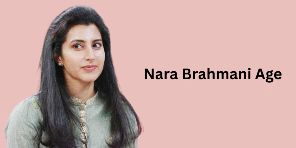 Nara Brahmani Age