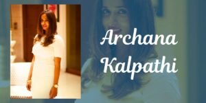 Archana Kalpathi