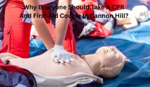 Why Everyone Should Take A CPR And First Aid Course In Cannon Hill