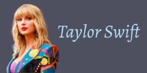 Taylor Swift