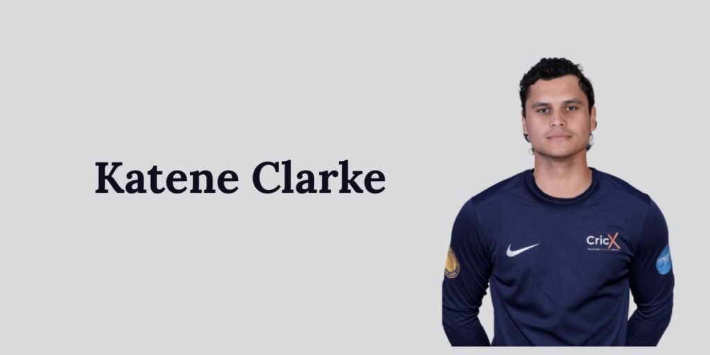 Katene Clarke Biography, Age, Stats, Career, and Latest Updates