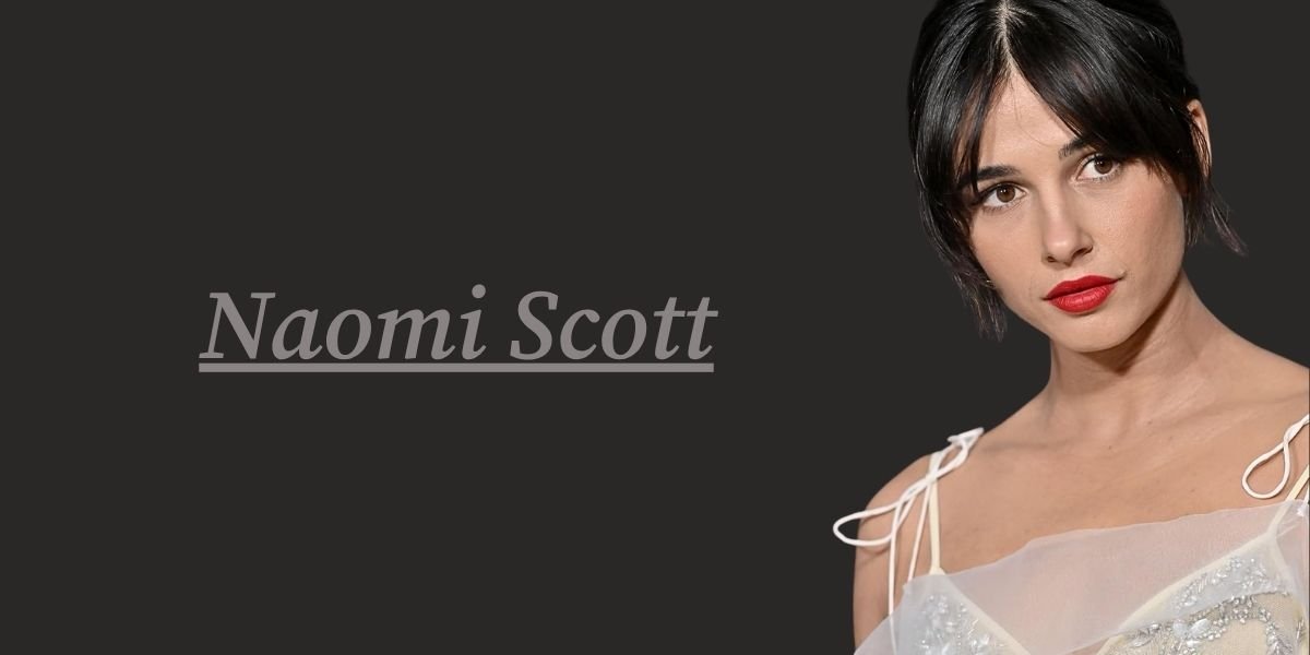 Naomi Scott Age, Biography, Husband, Net Worth, Career & More