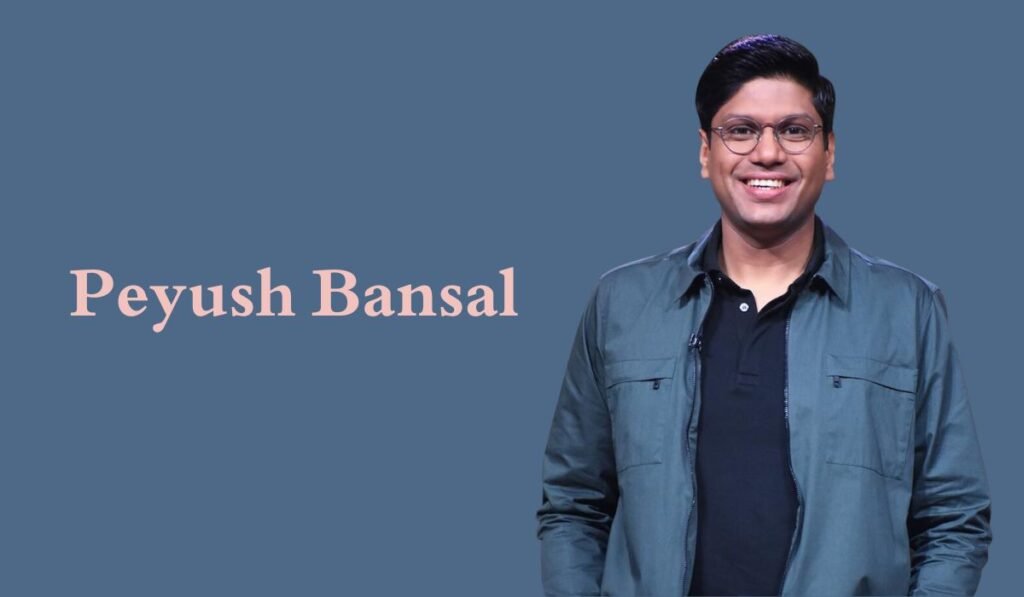 Peyush Bansal Biography, Net Worth, Education & More