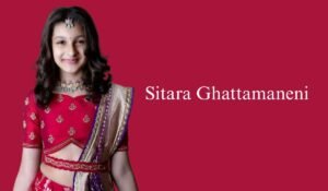 Sitara Ghattamaneni: Age, Biography, Family, Career, and More