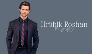Hrithik Roshan: Biography, Age, Career, Family, And More