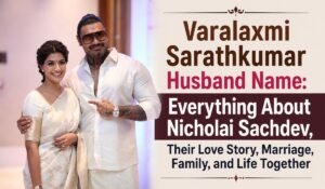 Varalaxmi Sarathkumar Husband Name