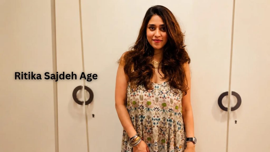 Ritika Sajdeh Age