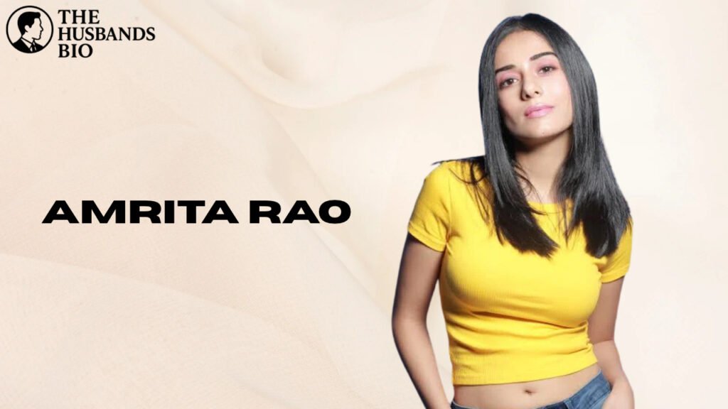 Amrita Rao: Age, Height, Husband, Movies, Net Worth & More